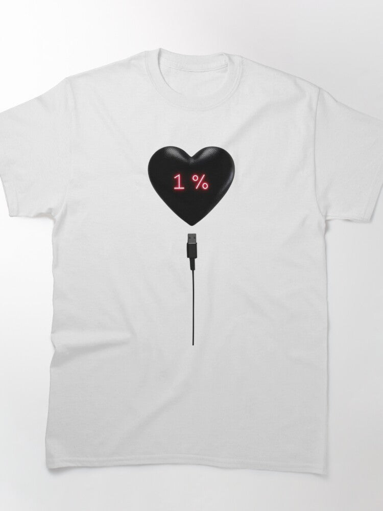 1 % Heart Low Battery Needs Recharge Energy Classic T-Shirt